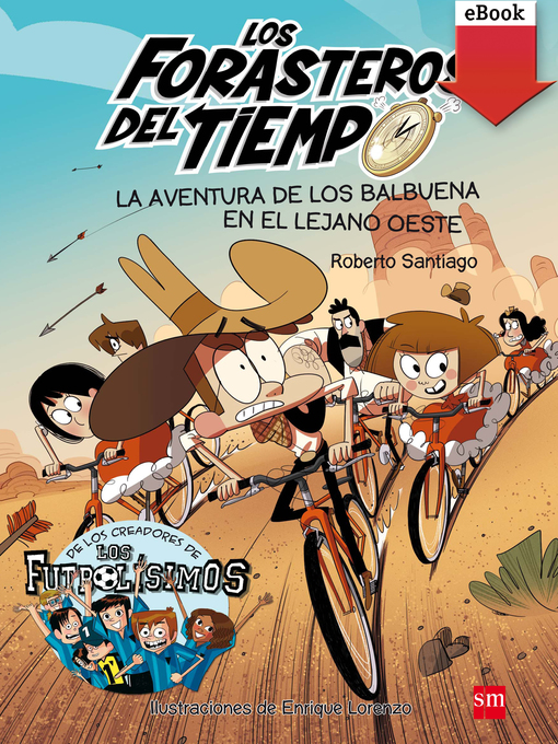 Title details for La aventura de los Balbuena en el lejano Oeste by Roberto Santiago - Available